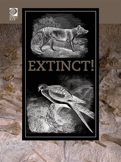 Title details for Extinct! by World Book - Available